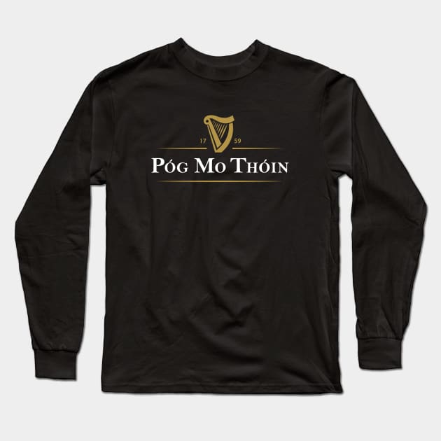 Pog Mo Thoin Long Sleeve T-Shirt by The Gift Hub